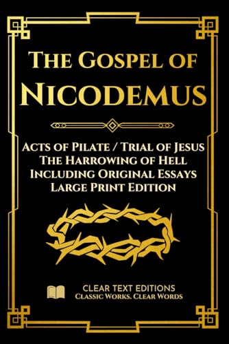 The Gospel of Nicodemus - Acts of Pilate